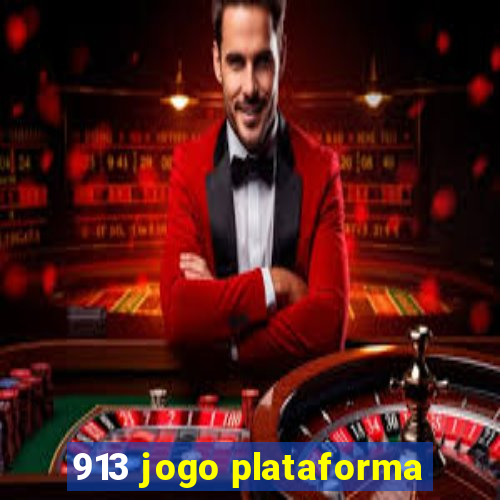 913 jogo plataforma